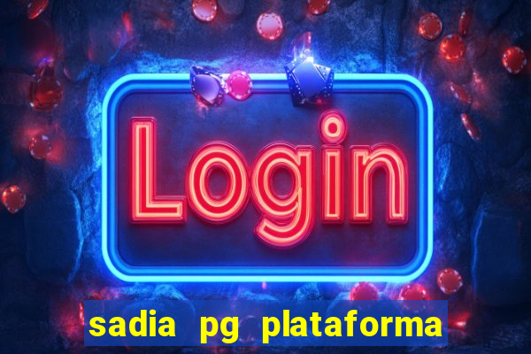 sadia pg plataforma de jogos